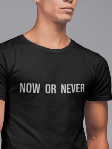 Now Or Never Fitness Unisex T-shirt