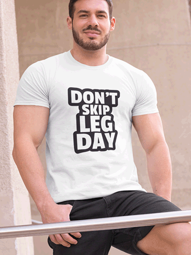Don't Skip Leg Day White Unisex T-shirt