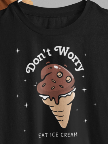 Do Not Worry Eat Ice Cream T-shirt