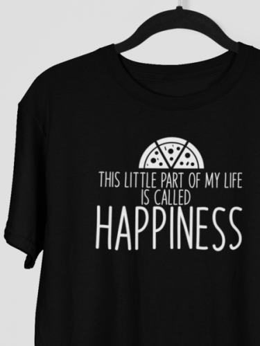 The Little Part Of Life Is Called Happiness T-shirt