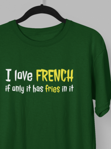 I Love Frenchfries T-shirt