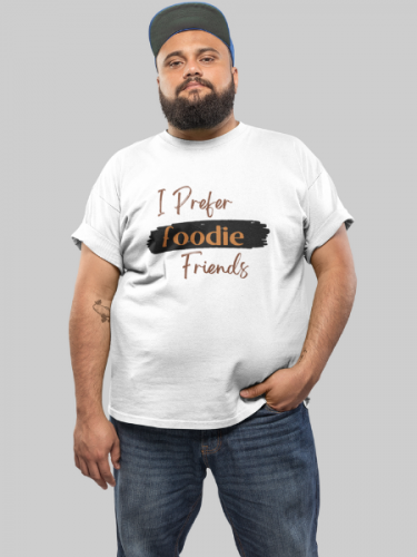 I Prefer Foodie Friends T-shirt