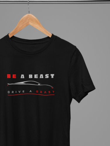 Be A Beast Drive A Beast ,Biker T-shirt