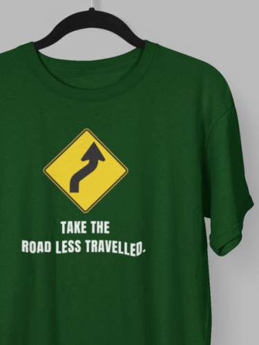 Take The Road Less Travel |Biker T-shirt