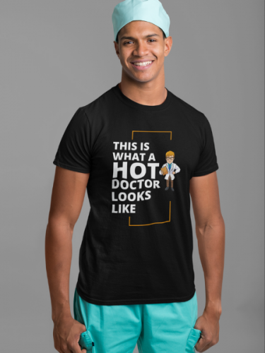 This Is What A Hot Doctor Looks Like T-shirt