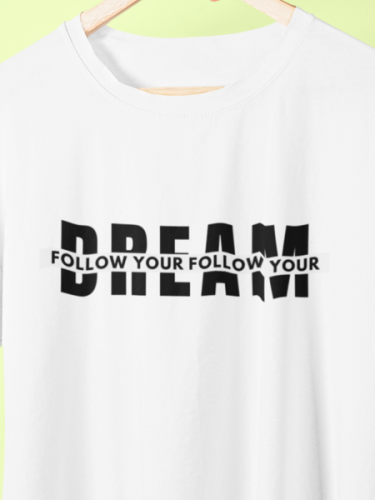 Follow Your Dream Printed White T-shirt