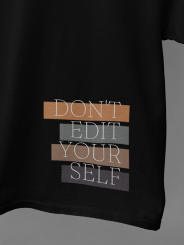 Don't Edit Yourself Black T-shirt