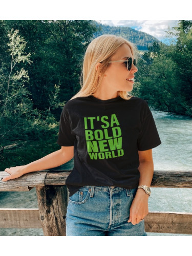 Its a Bold new world T-shirt 